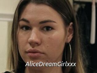 AliceDreamGirlxxx