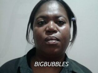 BIGBUBBLES