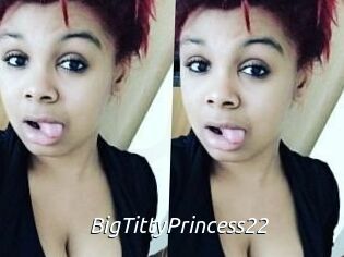 BigTittyPrincess22