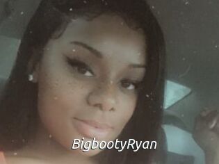 BigbootyRyan