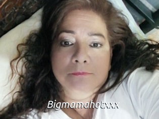 Bigmamahotxxx