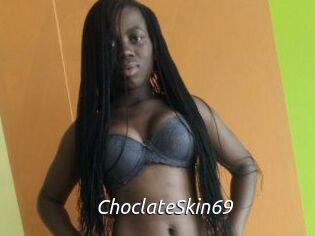ChoclateSkin69