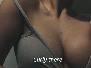 Curly_there