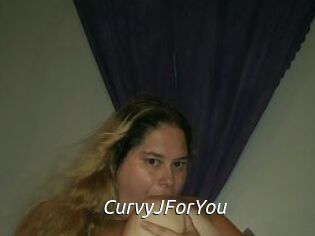 CurvyJForYou