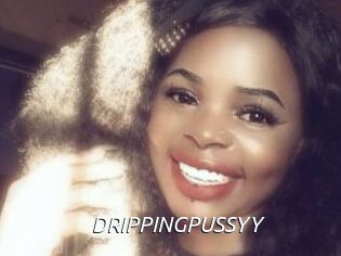 DRIPPINGPUSSYY