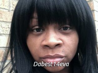Dabest14eva