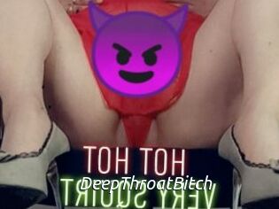 DeepThroatBitch