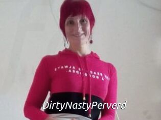 DirtyNastyPerverd