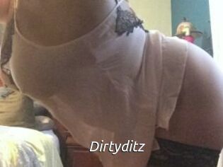 Dirtyditz