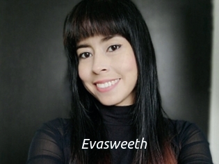Evasweeth
