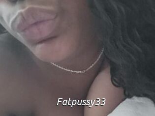 Fatpussy33
