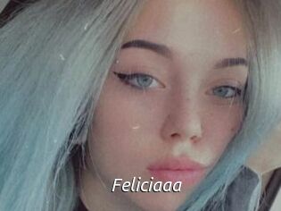 Feliciaaa