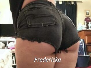 Fredericka