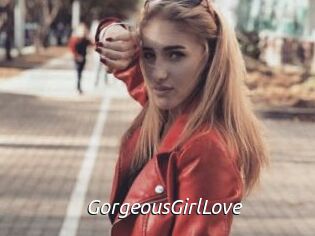 GorgeousGirlLove