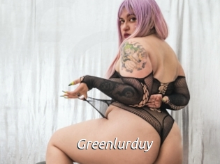 Greenlurduy