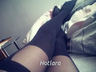 Hotlara