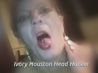 Ivory_Houston_Head_Hunter