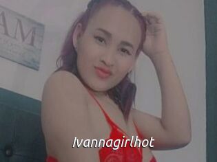 Ivannagirlhot