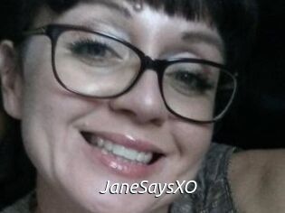 JaneSaysXO