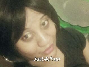 Just4Uhun