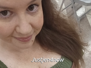 Justjen4now