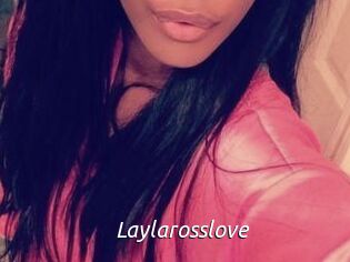 Laylarosslove