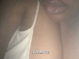 Lickems