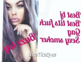 LipsTitsEyes