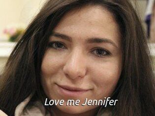 Love_me_Jennifer