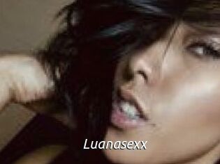 Luanasexx