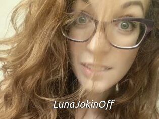 LunaJokinOff