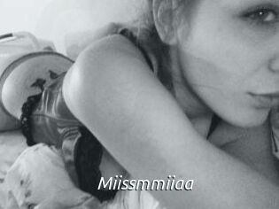 Miissmmiiaa