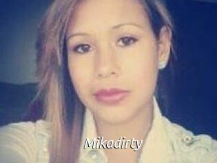 Mikadirty