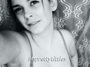 Msprettytitties