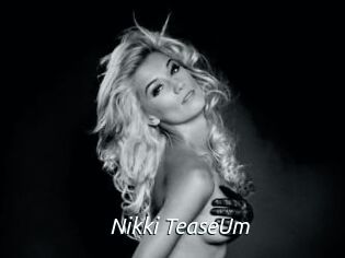 Nikki_TeaseUm