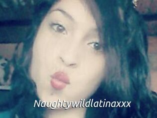 Naughtywildlatinaxxx