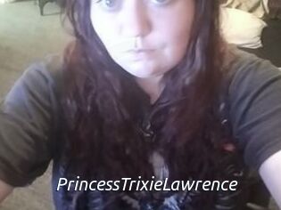 PrincessTrixieLawrence