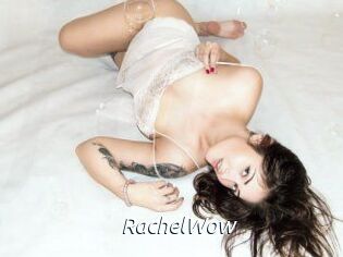 Rachel_Wow
