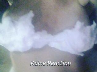 Raine_Reaction