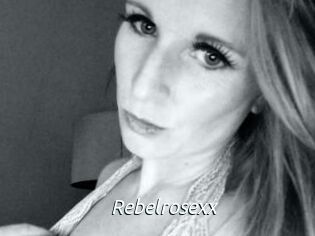 Rebelrosexx