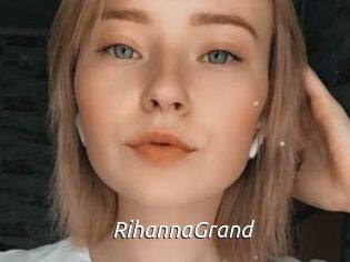 RihannaGrand