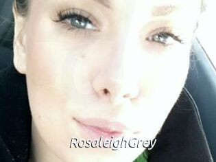 RosaleighGrey