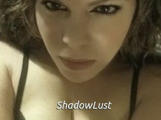 ShadowLust
