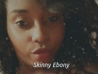 Skinny_Ebony