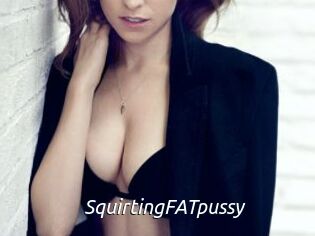 SquirtingFATpussy