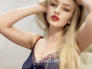 Seductivee