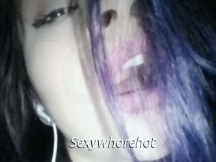 Sexywhorehot
