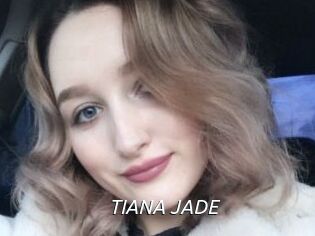 TIANA_JADE