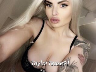 TaylorTease91