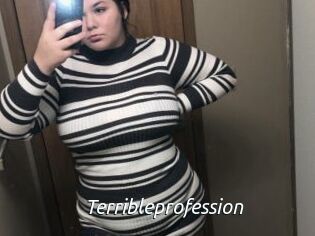 Terribleprofession